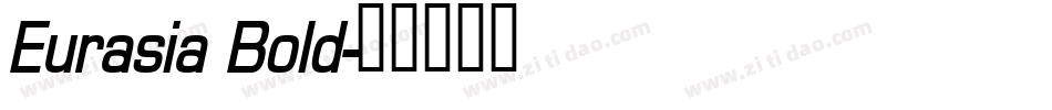 Eurasia Bold字体转换